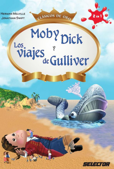 Moby Dick y Los viajes de Gulliver