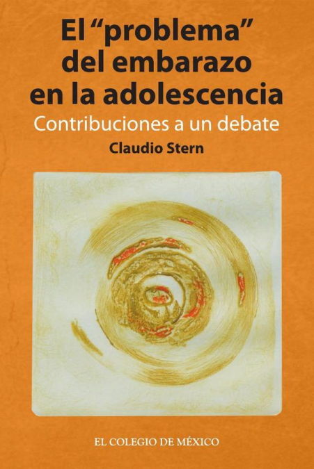 El 'problema' del embarazo en la adolescencia. Contribuciones a un debate
