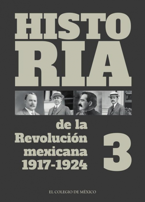 Historia de la Revolución mexicana, 1917-1924.