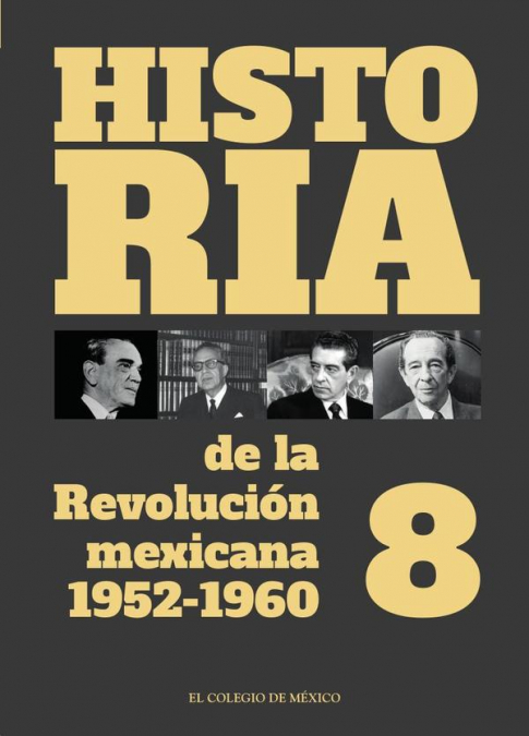 Historia de la Revolución mexicana, 1952-1960.