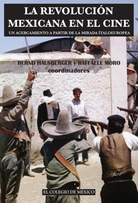 La revolución mexicana en el cine.