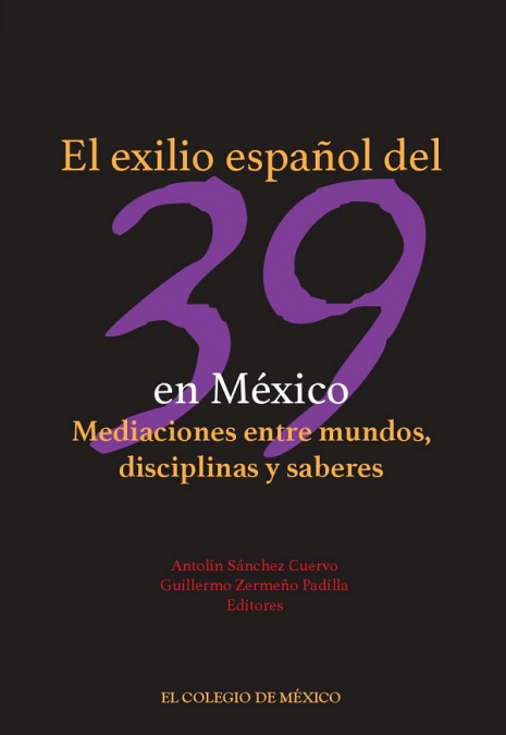 El exilio español del 39 en México.