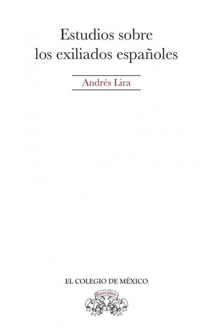 Estudios sobre los exiliados españoles