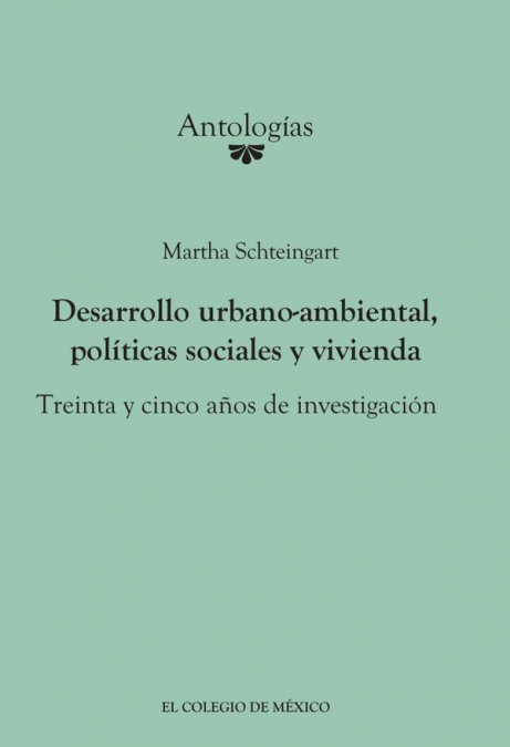 Desarrollo urbano-ambiental, políticas sociales y vivienda.