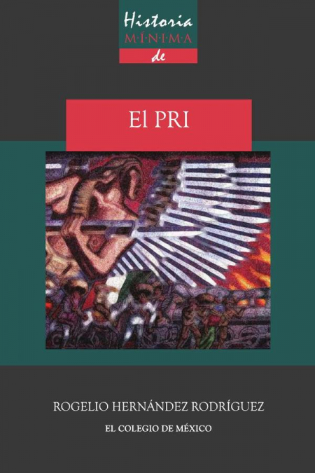 Historia mínima del PRI