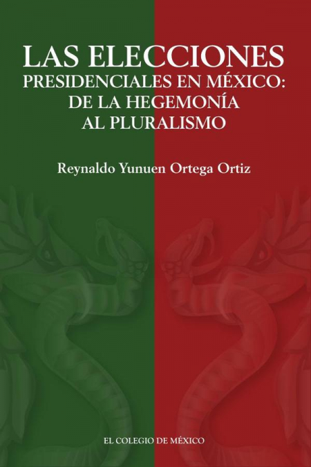 Las elecciones presidenciales en México: