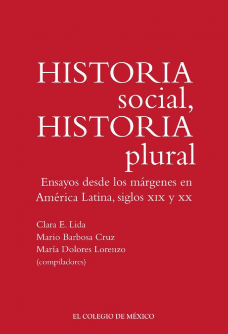 Historia social, historia plural.