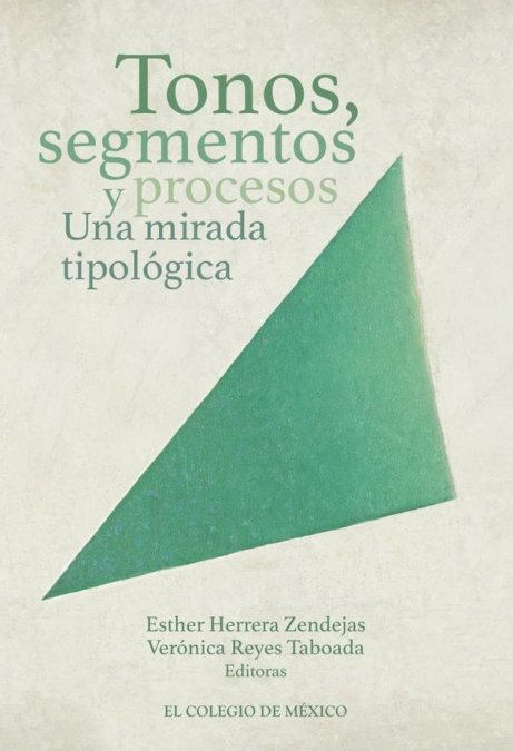 Tonos, segmentos y procesos. Una mirada tipológica