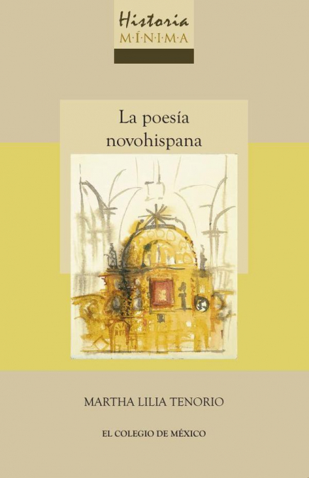 Historia mínima de la poesía novohispana