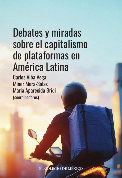 Debates y miradas sobre el capitalismo de plataformas en América Latina