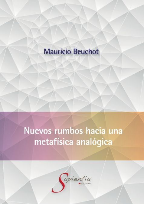 Nuevos rumbos hacia una metafísica analógica