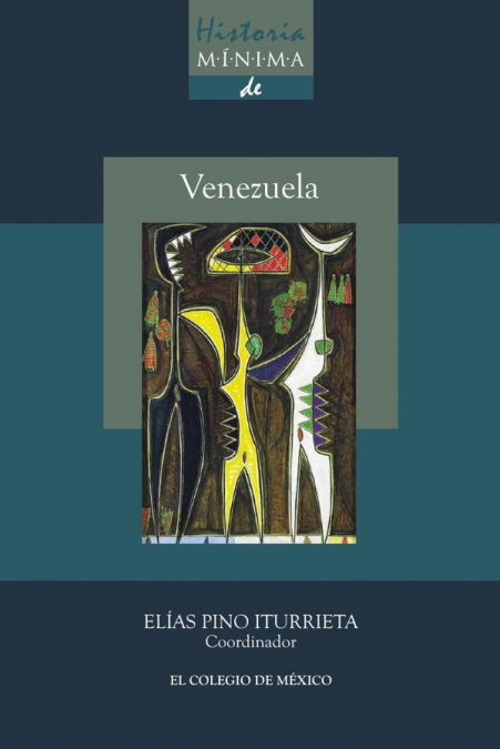 Historia mínima de Venezuela