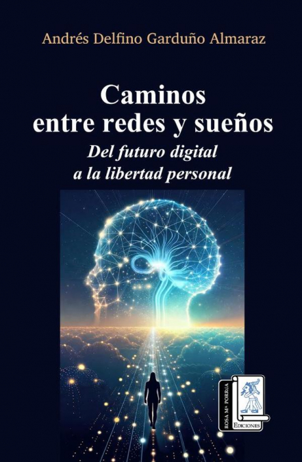 Caminos entre redes y sueños