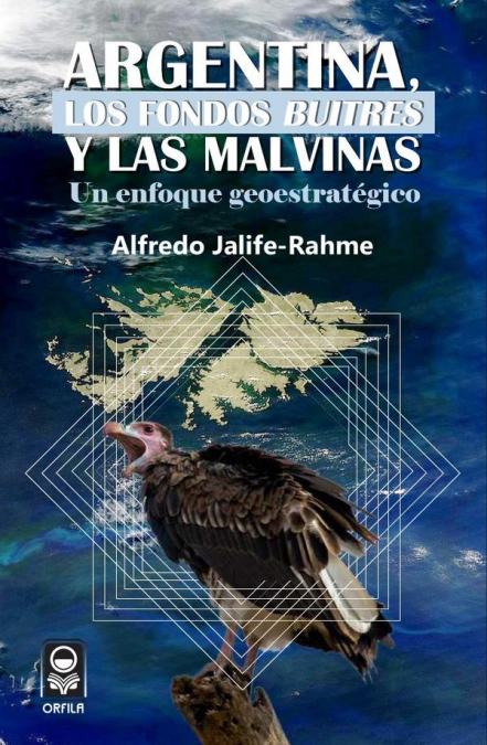 Argentina, los fondos 'buitres' y las Malvinas: un enfoque geoestratégico