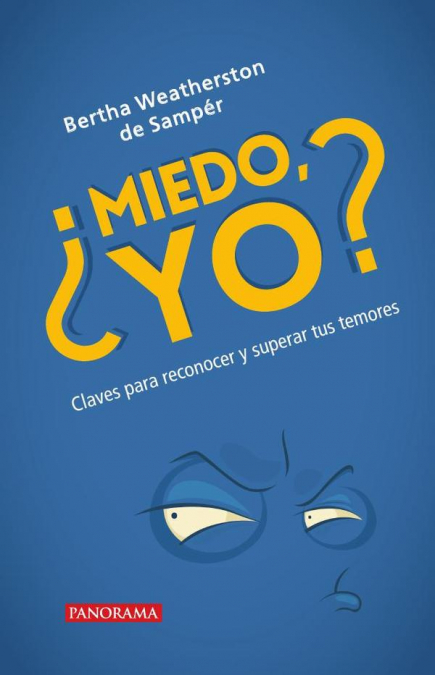 ¿Miedo yo?