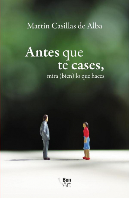 Antes que te cases, mira (bien) lo que haces