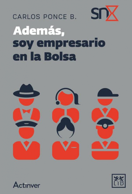 Además, soy empresario en la Bolsa