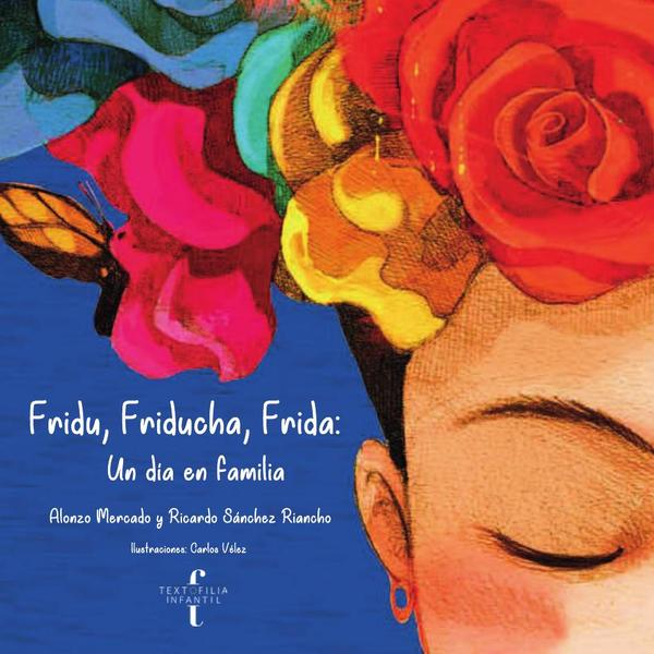 Fridu, Friducha, Frida