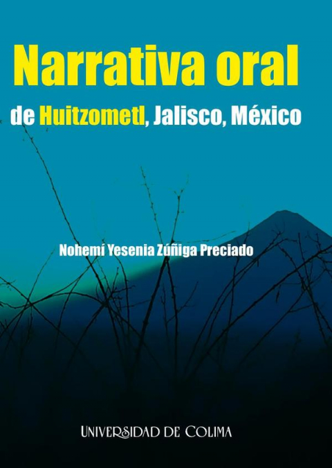 Narrativa oral de Huitzometl, Jalisco, México