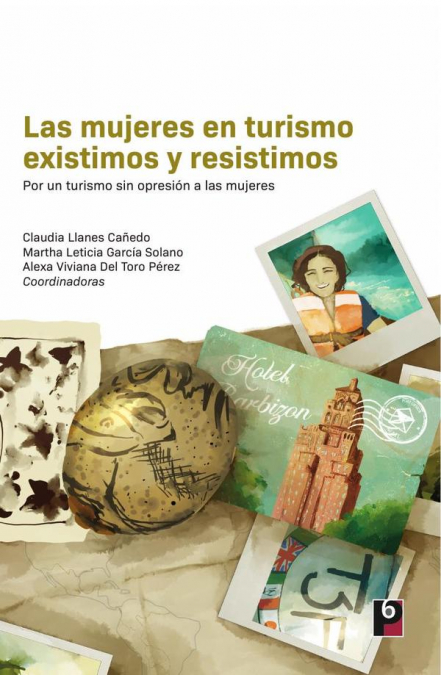 Las mujeres en turismo existimos y resistimos