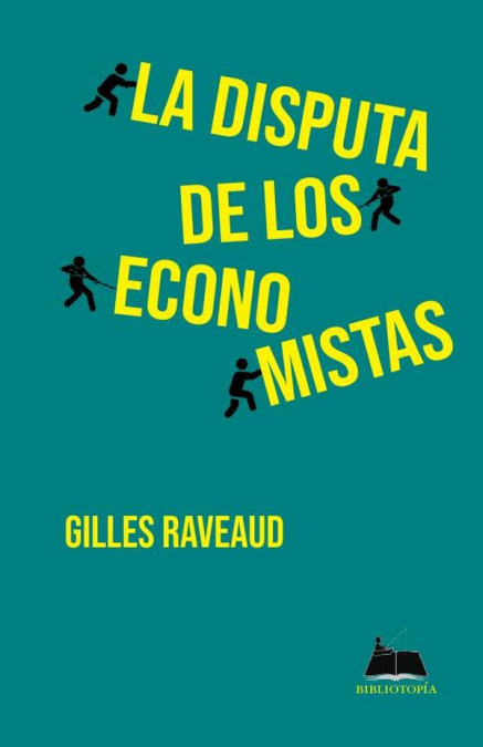 La disputa de los economistas