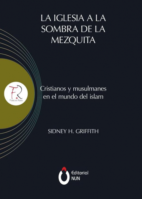 La Iglesia a la sombra de la mezquita