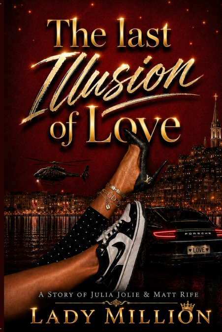 THE LAST ILLUSION OF LOVE