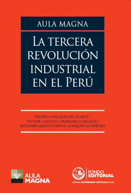 Aula Magna. La tercera revolución industrial en el Perú