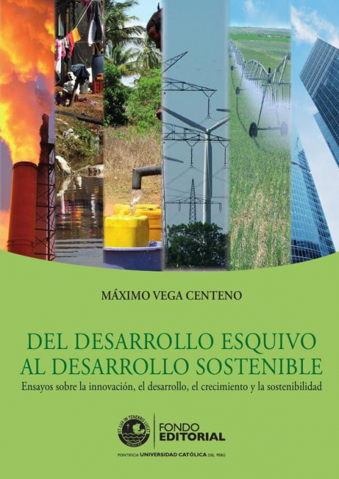 Del desarrollo esquivo al desarrollo sostenible