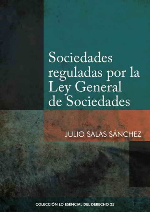 Sociedades reguladas por la Ley General de Sociedades
