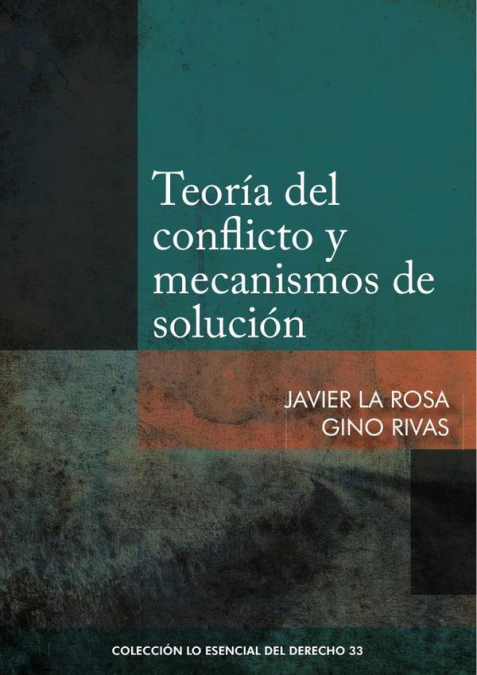 Teoría del conflicto y mecanismos de solución