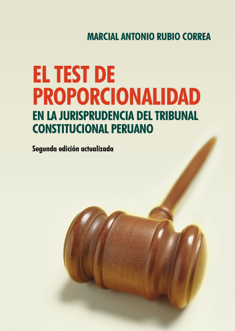 El test de proporcionalidad en la jurisprudencia del Tribunal Constitucional peruano