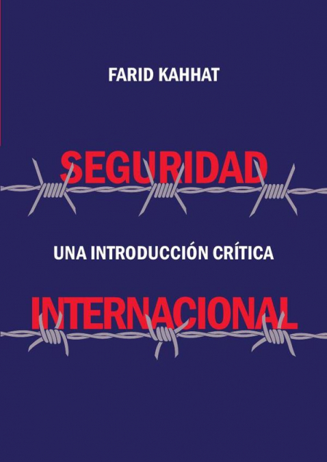 Seguridad internacional. Una introducción crítica