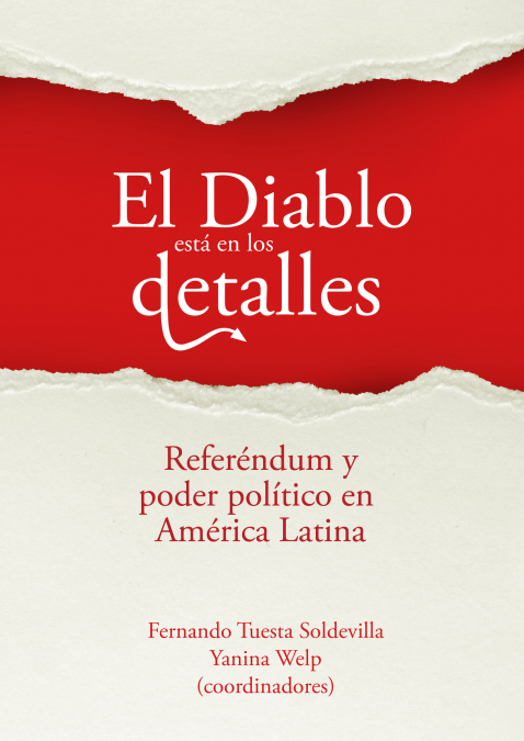 El Diablo está en los detalles. Referéndum y poder político en América Latina