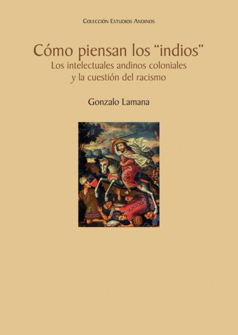 Cómo piensan los “indios”