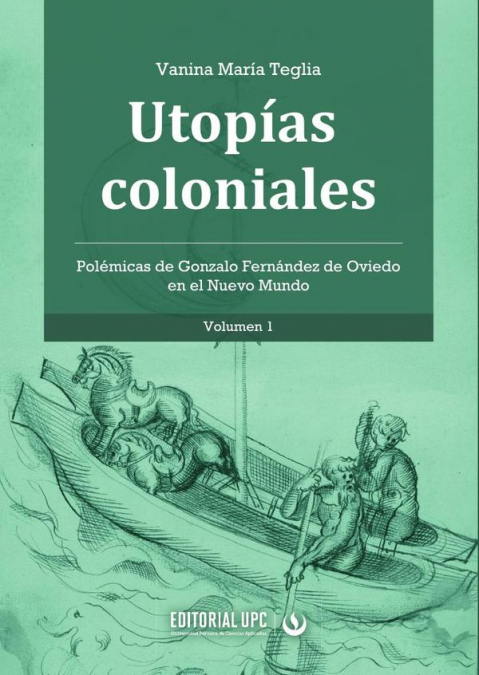 Utopías coloniales (vol. 1)