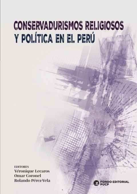 Conservadurismos religiosos y política en el perú