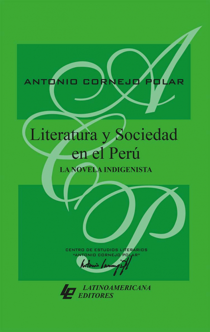 Literatura y sociedad en el Perú: la novela indigenista