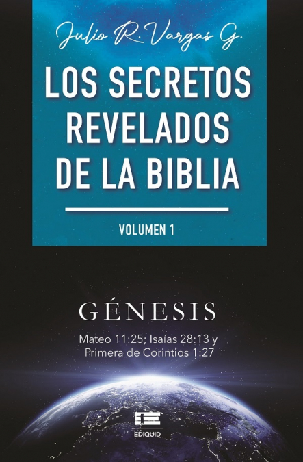 Los secretos revelados de la biblia (Volumen I)