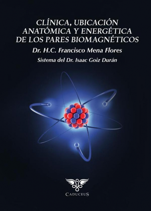 Clínica, ubicación anatómica y energética de los pares biomagnéticos