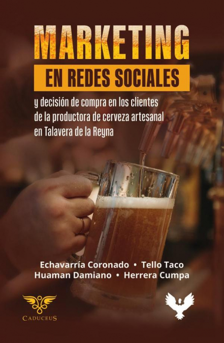 Marketing en redes sociales y decisión de compra en los clientes de la productora de cerveza artesanal en Talavera de la Reyna