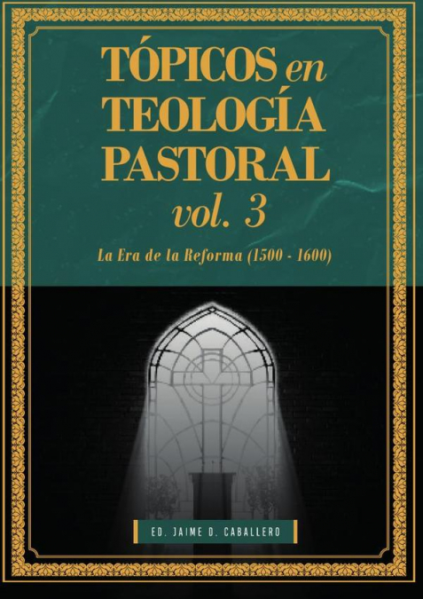 Tópicos en teología pastoral – vol. Iii