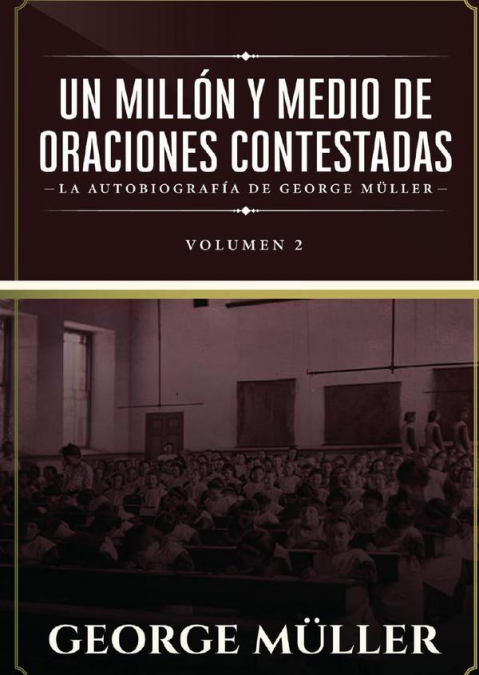 UN MILLÓN Y MEDIO DE ORACIONES CONTESTADAS - Vol. 2