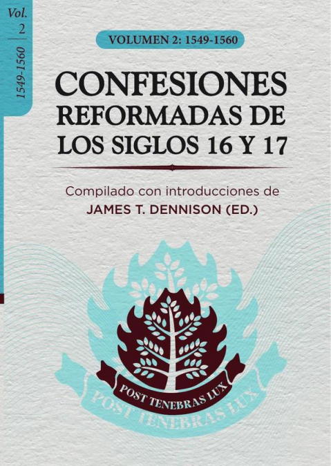 CONFESIONES REFORMADAS DE LOS SIGLOS 16 Y 17- VoL. 2