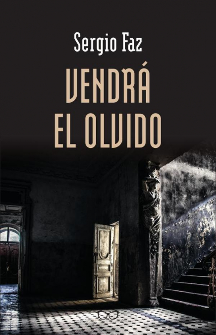Vendra el olvido