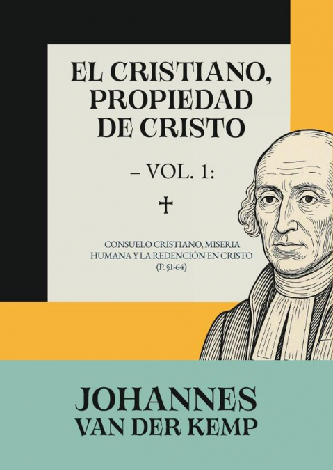 El cristiano, propiedad de cristo – vol.