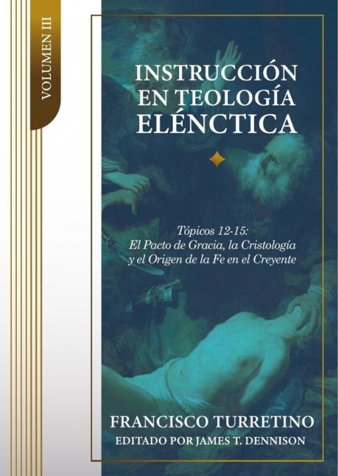 Instrucción en teología elénctica vol. Iii