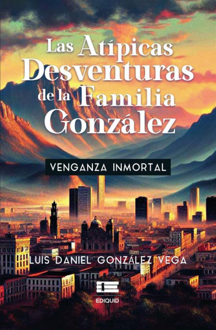 Las atípicas desventuras de la familia González