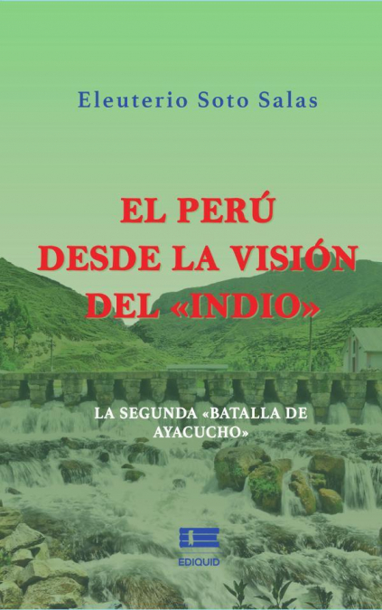 El Perú desde la visión del «indio»