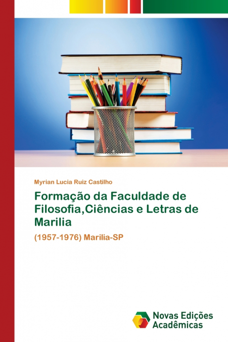 Formação da Faculdade de Filosofia,Ciências e Letras de Marilia